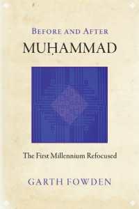 Before and after Muhammad : The First Millennium Refocused