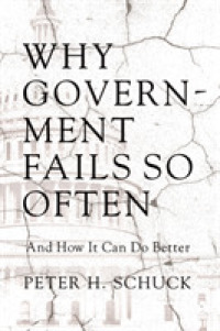政府が失敗する理由：およびその解決策<br>Why Government Fails So Often : And How It Can Do Better