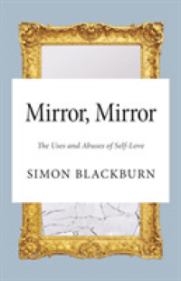 サイモン・ブラックバーン著／鏡よ鏡：自己愛の利用と乱用<br>Mirror, Mirror : The Uses and Abuses of Self-Love