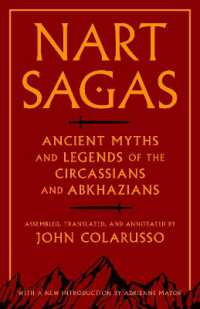 Nart Sagas : Ancient Myths and Legends of the Circassians and Abkhazians