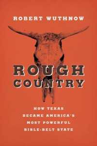 テキサスの宗教と政治<br>Rough Country : How Texas Became America's Most Powerful Bible-Belt State