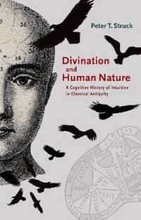 神のしるし：予知能力の古代思想史<br>Divination and Human Nature : A Cognitive History of Intuition in Classical Antiquity