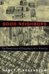 日常生活の民主主義<br>Good Neighbors : The Democracy of Everyday Life in America