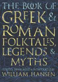 古代ギリシア・ローマ民話・伝説・神話集（英訳）<br>The Book of Greek and Roman Folktales, Legends, and Myths