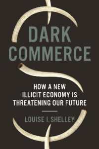 不正取引の脅威<br>Dark Commerce : How a New Illicit Economy Is Threatening Our Future