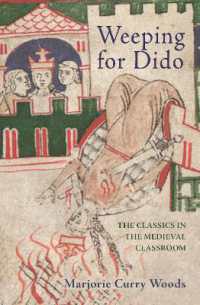 Weeping for Dido : The Classics in the Medieval Classroom (E. H. Gombrich Lecture Series)