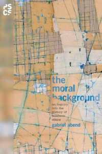 米国における経営倫理の歴史：道徳的背景の探究<br>The Moral Background : An Inquiry into the History of Business Ethics (Princeton Studies in Cultural Sociology)