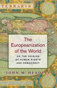 The Europeanization of the World : On the Origins of Human Rights and Democracy