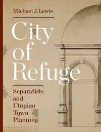 ユートピア都市計画の系譜<br>City of Refuge : Separatists and Utopian Town Planning