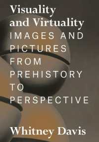 視覚と仮想の理論：先史時代から遠近法まで<br>Visuality and Virtuality : Images and Pictures from Prehistory to Perspective