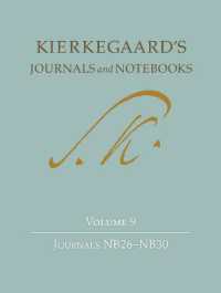 キルケゴールの日記・ノート（英訳）第９巻<br>Kierkegaard's Journals and Notebooks, Volume 9 : Journals NB26-NB30 (Kierkegaard's Journals and Notebooks)
