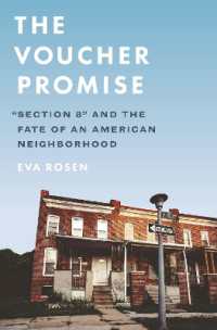 The Voucher Promise : 'Section 8' and the Fate of an American Neighborhood