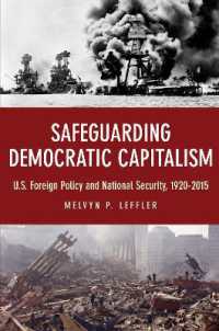 米国の対外政策と国家安全保障：1920-2015年<br>Safeguarding Democratic Capitalism : U.S. Foreign Policy and National Security, 1920-2015