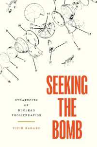 核拡散の戦略<br>Seeking the Bomb : Strategies of Nuclear Proliferation (Princeton Studies in International History and Politics)