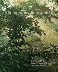 Photography Reinvented : The Collection of Robert E. Meyerhoff and Rheda Becker