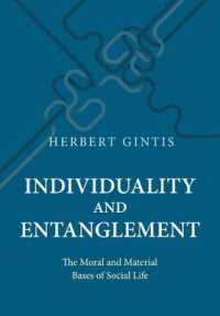 Individuality and Entanglement : The Moral and Material Bases of Social Life