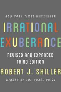 Ｒ．Ｊ．シラー『投機バブル：根拠無き熱狂』（原書）第３版<br>Irrational Exuberance : Revised and Expanded Third Edition （3RD）
