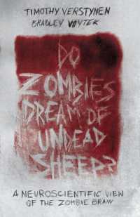 ゾンビ脳科学<br>Do Zombies Dream of Undead Sheep? : A Neuroscientific View of the Zombie Brain