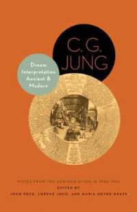 C. G. ユング著／古今の夢解釈：1936-1941年セミナーのノート<br>Dream Interpretation Ancient and Modern : Notes from the Seminar Given in 1936-1941 - Updated Edition (Philemon Foundation Series) （Updated）