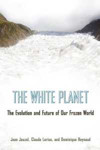 凍土と気候変動：歴史と未来<br>The White Planet : The Evolution and Future of Our Frozen World