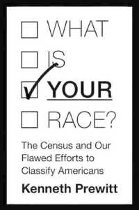 国勢調査による人種統計の問題点<br>What Is 'Your' Race? : The Census and Our Flawed Efforts to Classify Americans