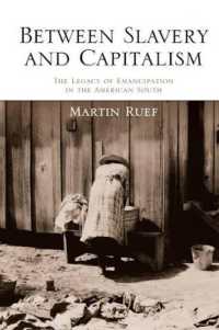 Between Slavery and Capitalism : The Legacy of Emancipation in the American South