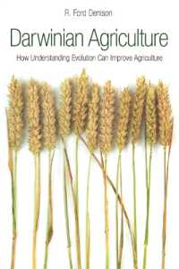 Darwinian Agriculture : How Understanding Evolution Can Improve Agriculture