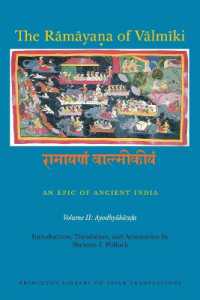 The Rāmāyaṇa of Vālmīki: An Epic of Ancient India, Volume II : Ayodhyakāṇḍa (Princeton Library of Asian Translations)