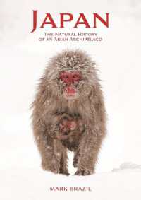 日本自然誌<br>Japan : The Natural History of an Asian Archipelago (Wildguides)