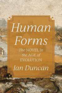 進化の時代のヨーロッパ小説<br>Human Forms : The Novel in the Age of Evolution