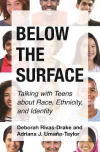 十代と語り合う人種・エスニシティ・アイデンティティ<br>Below the Surface : Talking with Teens about Race, Ethnicity, and Identity