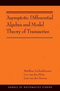 Asymptotic Differential Algebra and Model Theory of Transseries (Annals of Mathematics Studies)