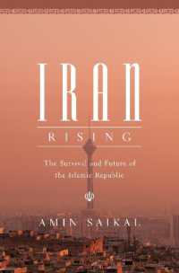 Iran Rising : The Survival and Future of the Islamic Republic