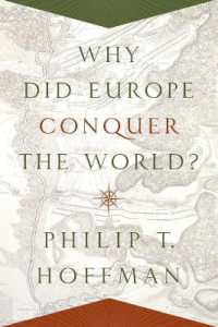 なぜヨーロッパが世界を征服したのか<br>Why Did Europe Conquer the World? (The Princeton Economic History of the Western World)