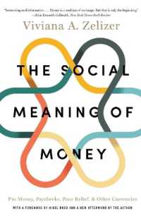 貨幣の社会的意味（新版）<br>The Social Meaning of Money : Pin Money, Paychecks, Poor Relief, and Other Currencies