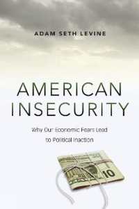 アメリカにみる経済的不安と政治的不作為<br>American Insecurity : Why Our Economic Fears Lead to Political Inaction