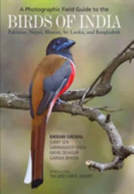 A Photographic Field Guide to the Birds of India, Pakistan, Nepal, Bhutan, Sri Lanka, and Bangladesh