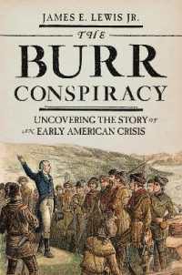 The Burr Conspiracy : Uncovering the Story of an Early American Crisis