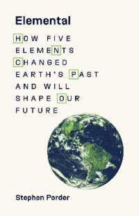 地球の歴史と未来を左右する５つの元素<br>Elemental : How Five Elements Changed Earth's Past and Will Shape Our Future