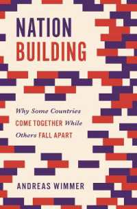 建国の成否<br>Nation Building : Why Some Countries Come Together While Others Fall Apart (Princeton Studies in Global and Comparative Sociology)