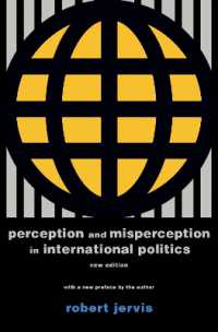 Perception and Misperception in International Politics : New Edition (Center for International Affairs, Harvard University) （New）