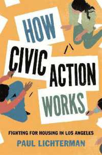 How Civic Action Works : Fighting for Housing in Los Angeles (Princeton Studies in Cultural Sociology)