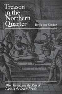 Treason in the Northern Quarter : War, Terror, and the Rule of Law in the Dutch Revolt
