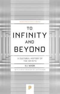 To Infinity and Beyond : A Cultural History of the Infinite - New Edition (Princeton Science Library)