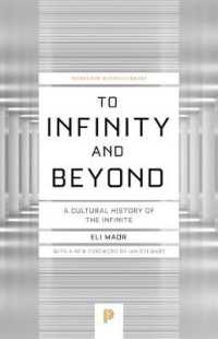 To Infinity and Beyond : A Cultural History of the Infinite - New Edition (Princeton Science Library) （New）