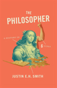 哲学者の６つの類型：読み直す哲学史<br>The Philosopher : A History in Six Types