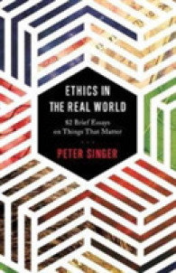 Ethics in the Real World : 82 Brief Essays on Things That Matter -- Paperback / softback （Revised ed）