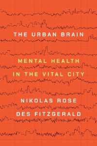 都市生活者の脳と身体：社会学と精神医学の協働<br>The Urban Brain : Mental Health in the Vital City