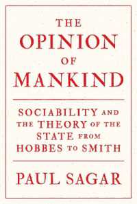 The Opinion of Mankind : Sociability and the Theory of the State from Hobbes to Smith