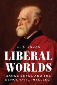 Liberal Worlds : James Bryce and the Democratic Intellect